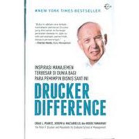 Drucker Difference : Inspirasi manajemen terbesar di dunia bagi para pemimpin bisnis saat ini
