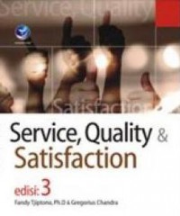 Service, Quality and Satisfaction 3 Ed.