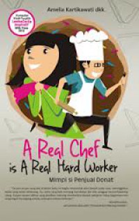 A Real Chef Real Hard Worker : mimpi Si Penjual Donat