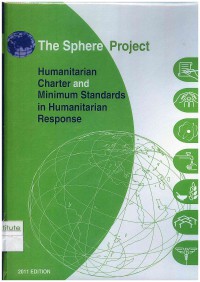 The Sphere Project : Piagam Kemanusiaan dan Standar Minimum dalam Respons Kemanusiaan