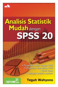 Analisis Statistik Mudah dengan SPSS 20
