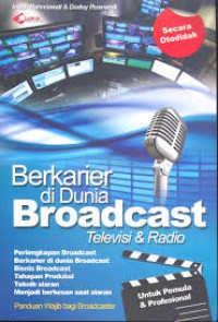 Berkarier di Dunia Broadcast Televisi & Radio