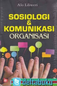 Sosiologi & Komunikasi Organisasi