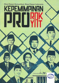 Kepemimpinan Pro Rakyat (Masa Depan Komunikasi, Masa Depan Indonesia)