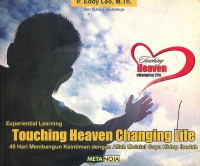 Touching heaven changing life 49 hari membangun keintiman dengan Allah melalui gaya hidup ibadah: Experiental Learning