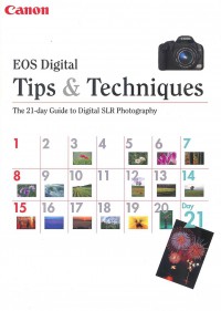 Canon: EOS Digital Tips and Techniques