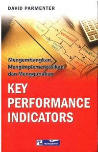Mengembangkan, Mengimplementasikan dan menggunakan: Key Performance Indicators