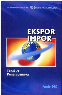 Ekspor Impor: Teori dan Penerapannya