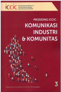 Proceeding International Conference Of Communication, Industry and Community (Buku 3)