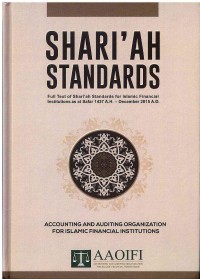 Shari'ah Standards: Full Text of Shari'ah Standards for Islamic Financial Institutions as at Safar 1437 A.H.