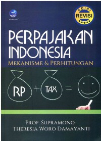Perpajakan Indonesia, Mekanisme dan Perhitungan