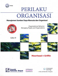 Perilaku Organisasi: manajemen Sumber Daya Manusia dan Organisasi (Organizational Behavior: Managing People and organization) Edisi 9