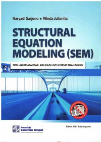 Structural Equation Modeling (SEM): Sebuah Pengantar, Aplikasi untuk Penelitian Bisnis