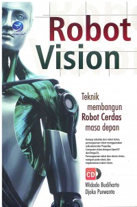Robot Vision: Teknik Membangun Robot Cerdas Masa Depan
