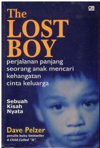 The Lost Boy, Perjalanan panjang Seorang Anak mencari Kehangatan Cinta keluarga