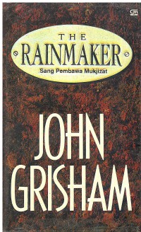 The Rainmaker: Sang pembawa Mukjizat