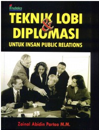 Teknik Lobi dan Diplomasi Untuk Insan Public Relations