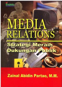 Media Relations: Strategi Meraih Dukungan Publik