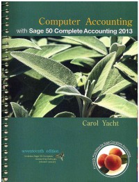 Computer Accounting with Sage 50 Complete Accounting 2013 17 Ed.