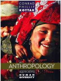 Anthropology: Appreciating Human Diversity 15 Ed.