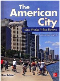 The American City: What Works, What Doesn't 3 Ed.