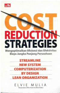 Cost Reduction Strategies: Mengoptimalkan Efisiensi dan Efektivitas Biaya Jangka panjang Perusahaan