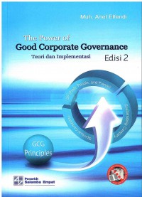 The Power Good Corporate Governance: Teori dan Implementasi Edisi 2