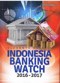Indonesia Banking Watch 2016-2017 11 Ed.