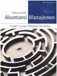 Pengantar Akuntansi Manajemen Edisi 16 Buku 1