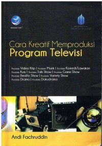 Cara Kreatif Memproduksi Program Televisi