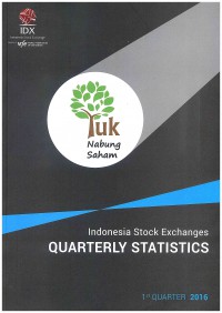 Indonesia Stock Exchange: Quarterly Statistics | 1st Quarter 2016