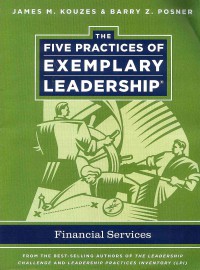 The Five Practices of Exemplary Leadership: Financial Services