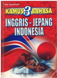 Kamus 3 Bahasa: Inggris-Jepang-Indonesia