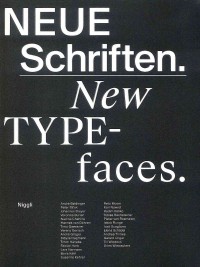 Neue Schriften. New Typefaces: Positions and Perspectives