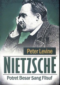 Nietzsche: Potret Besar Sang Filsuf