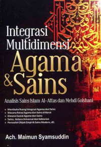Integrasi Multimedia Agama dan Sains : Analisis Sains Islam Al-Attas dan Mehdi Golshani
