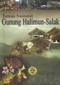 Taman Nasional Gunung Halimun-Salak: Menyingkap Kabut Gunung Halimun-Salak