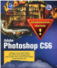 Membongkar Misteri Adobe Photoshop CS6