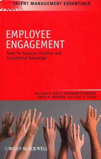 Employee Engagement: Tools for Analysis, Practice, and Competitive Advantage