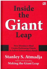 Inside the Giant Leap : How Abudance Mind Creates Performing Climate to Achieve Extraordinay Result