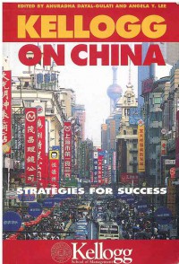 Kellogg on China Strategies for Success