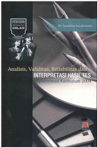 Analisis, Validitas, Reliabilitas dan Interpretasi Tes Implementasi Kurikulum 2004