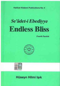 Se'adet-i Ebediyye Endless Bliss  : Fourth Fascicle