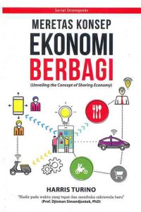Meretas Konsep Ekonomi Berbagi (Unveiling the Concept of Sharing Economy)