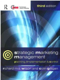 Strategic marketing Management : Planning, Implementation and Control ed.3