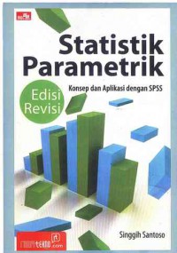 Statistik Parametrik : Konsep dan Aplikasi dengan SPSS
