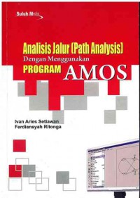 Analisis Jalur [Path Analysis dengan Menggunaka Program AMOS