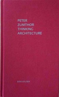 Thinking Architecture, 3rd Edition