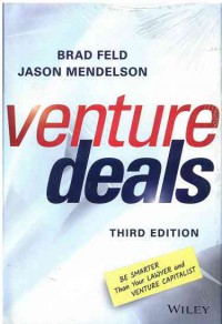 Venture Deals : Be Smarter than your Lawyer and Venture Capitalist