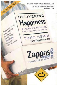 Delivering Happiness: a path to profits, passion, and purpose